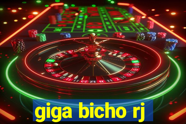 giga bicho rj